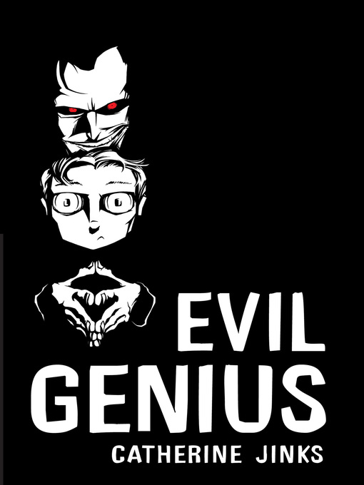 Title details for Evil Genius by Catherine Jinks - Available
